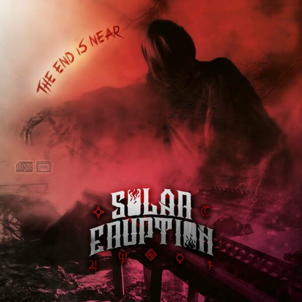 Solar Eruption - The End Is Near (CD Artwork)