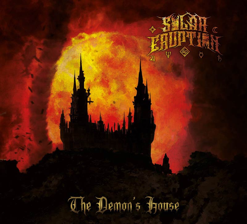 SOLAR ERUPTION - The Demon's House